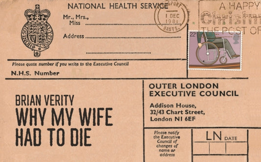 Book cover of: Why My Wife Had to Die. By: Brian Verity