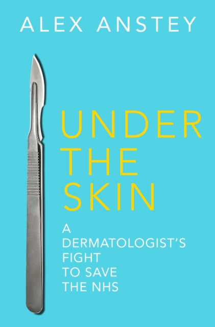 Book cover of: Under the Skin. By: ANSTEY