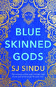 Book cover of: Blue-Skinned Gods. By: S. J. Sindu