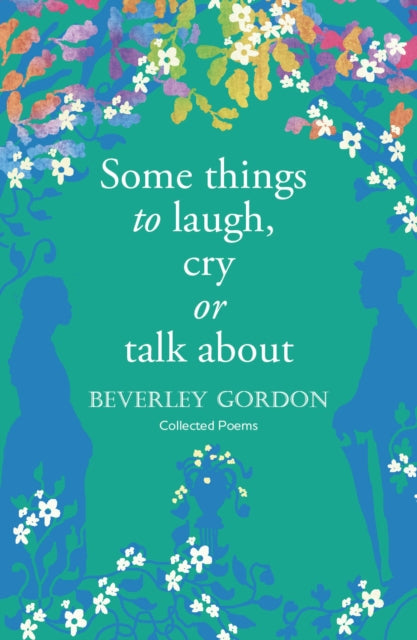 Book cover of: Some things to laugh, cry or talk about