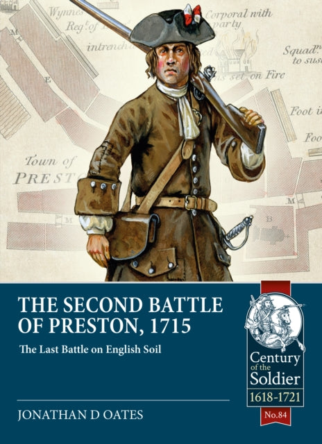 Book cover of: The Second Battle of Preston, 1715. By: Jonathan David Oates