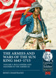 Book cover of: The Armies and Wars of the Sun King 1643-1715. By: René Chartrand