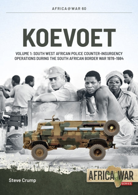 Book cover of: Koevoet Volume 1. By: Steve Crump