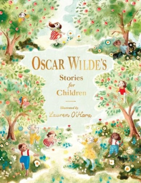 Oscar Wilde's Stories for Children 9781915071897 WILDE, OSCAR