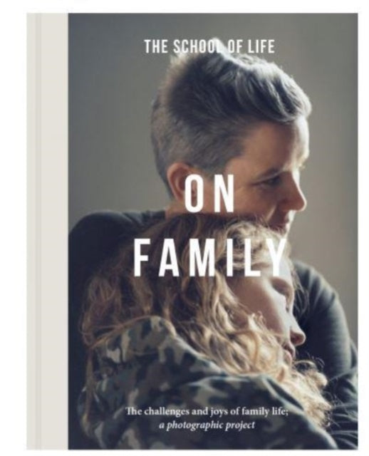 Book cover of: On Family. By: The School of Life