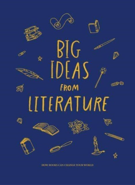 Book cover of: Big Ideas from Literature. By: The School of Life