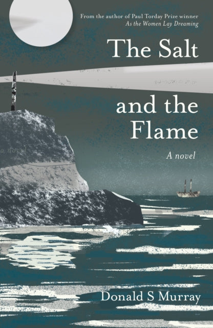 Salt and the Flame 9781915089892 Donald S. Murray