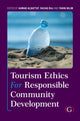 Book cover of: Tourism Ethics and Responsible Community Development