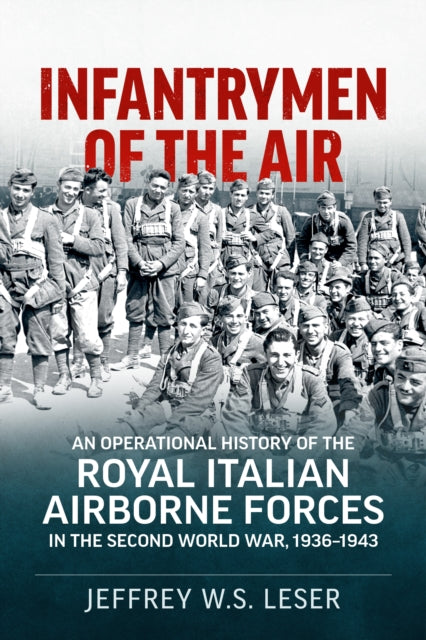 Book cover of: Infantrymen of the Air. By: Jeffrey W. S. Leser