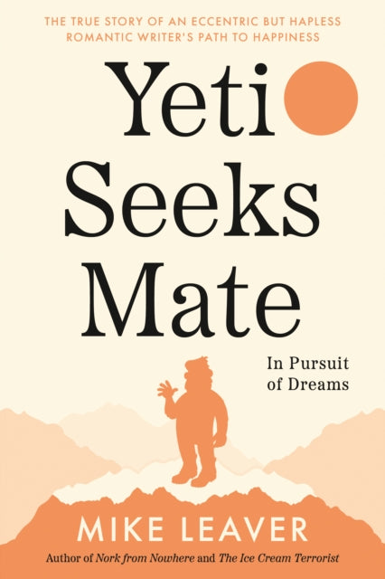 Book cover of: Yeti Seeks Mate. By: Mike Leaver