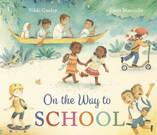 Book cover of: On the Way to School. By: Vikki Conley