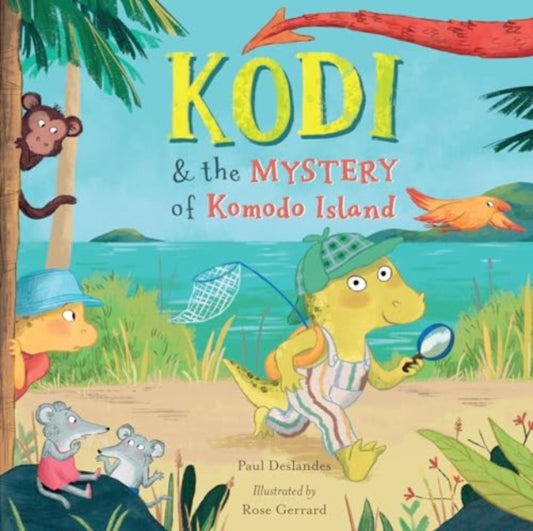 Book cover of: Kodi and the mystery of Komodo Island. By: Paul Deslandes