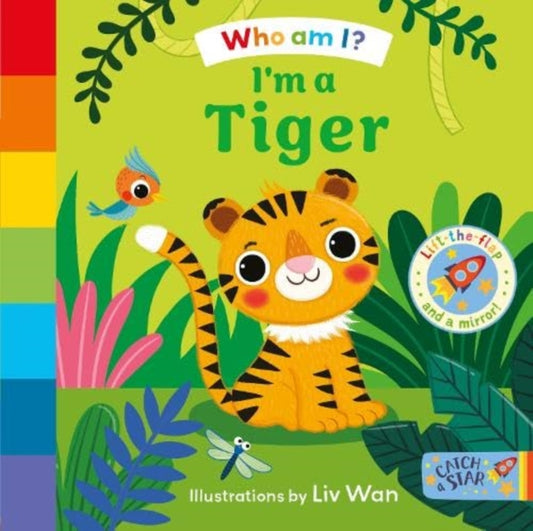 Book cover of: Who Am I? I'm a Tiger. By: Liv Wan
