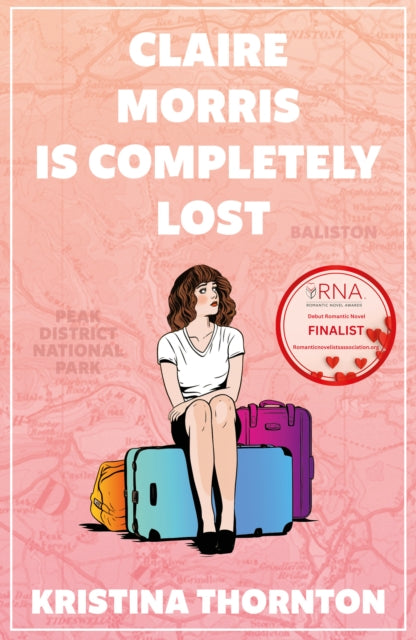 Claire Morris is Completely Lost, A Contemporary Romance 9781915179371 Kristina Thornton