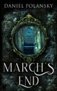 Book cover of: March's End. By: Daniel Polansky