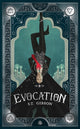Evocation, Book I in The Summoner's Circle 9781915202680 S. T. Gibson