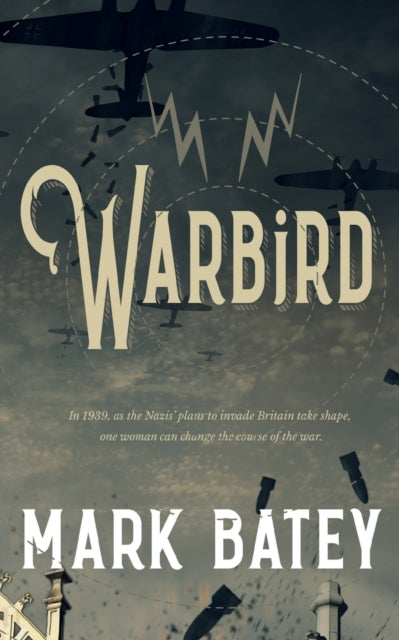 Book cover of: Warbird. By: Mark Batey