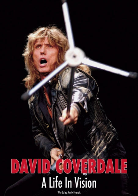 Book cover of: David Coverdale: A Life In Vision. By: Andy FRANCIS