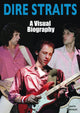 Book cover of: Dire Straits: A Visual Biography. By: Laura Shenton