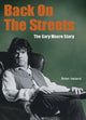 Back On The Streets, The Gary Moore Story 9781915246462 Brian Ireland