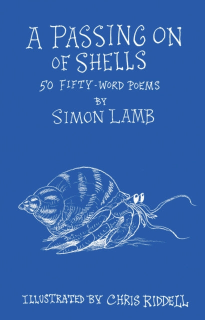 Passing On of Shells, 50 Fifty-Word Poems 9781915252128 Simon Lamb