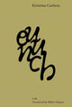 Book cover of: Eunuch. By: Kristina Carlson