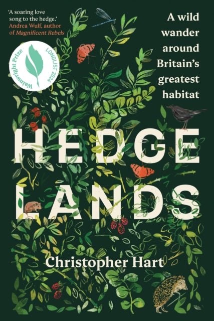 Hedgelands, A wild wander around Britain’s greatest habitat 9781915294197 Christopher Hart