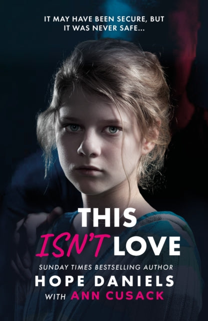 Book cover of: This Isn't Love. By: Hope Daniels