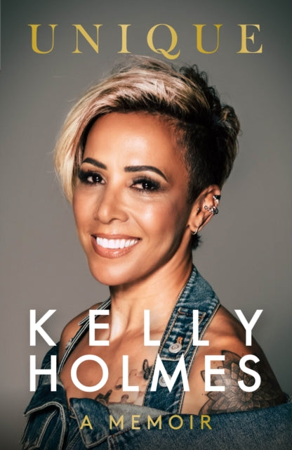 Kelly Holmes: Unique - A Memoir 9781915306760 Kelly Holmes