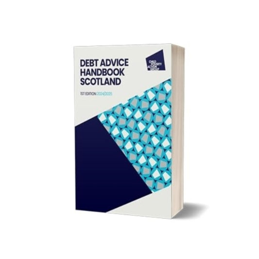 Book cover of: Debt Advice Handbook Scotland, 1st edition