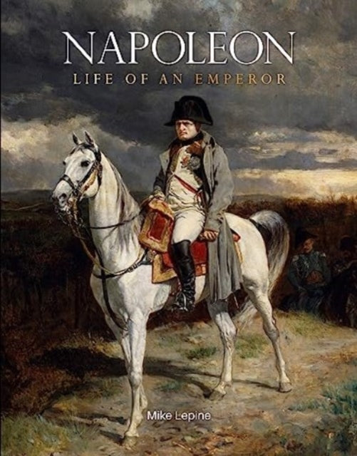 Book cover of: Napoleon. By: Mike Lepine