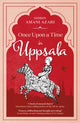 Book cover of: Once Upon a Time in Uppsala. By: Shirin Amani Azari