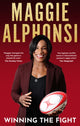 Book cover of: Maggie Alphonsi: Winning the Fight. By: Maggie Alphonsi