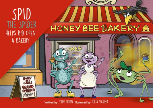 Book cover of: Spid the Spider Helps Bid Open a Bakery