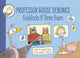Book cover of: Professor Goose Debunks Goldilocks and the Three Bears. By: Paulette Bourgeois