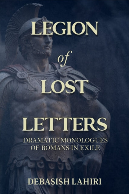Book cover of: Legion of Lost Letters. By: Debasish