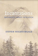 Book cover of: Incantations. By: Steven Nightingale