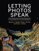 Book cover of: Letting Photos Speak. By: Steve Radley