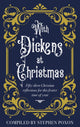 With Dickens at Christmas, 52 Daily Readings for Christians for this festive season of year 9781915412850 POXON, STEPHEN