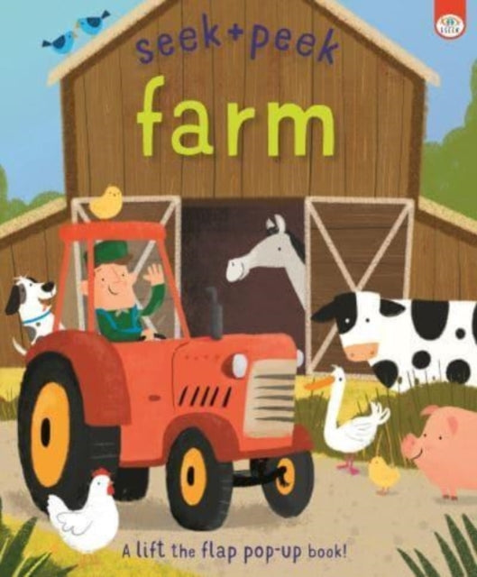 Book cover of: Seek + Peek Farm. By: Anton Poitier