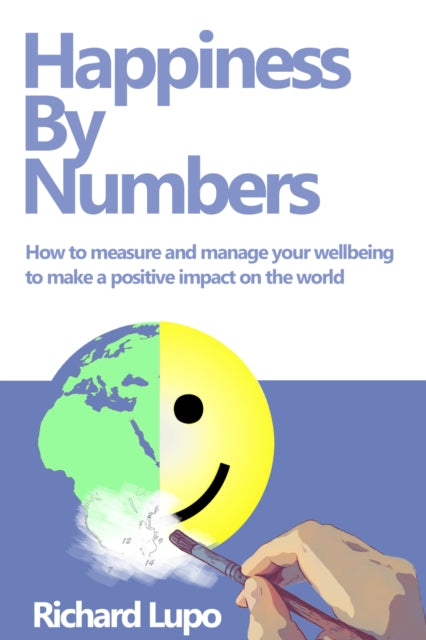 Book cover of: Happiness By Numbers. By: Richard Lupo
