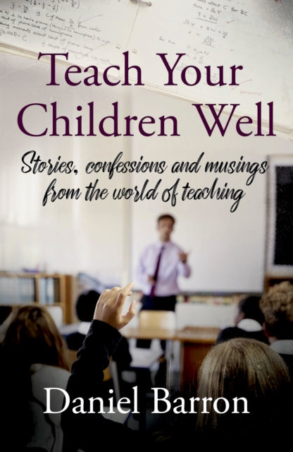 Book cover of: Teach Your Children Well