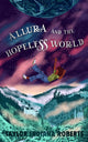 Book cover of: Allura and the Hopeless World