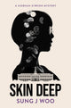 Skin Deep 9781915523846 WOO, SUNG J