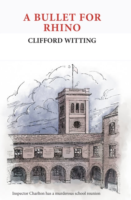 Book cover of: Bullet For Rhino. By: Clifford Witting