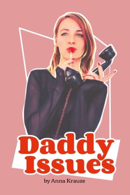 Book cover of: Daddy Issues. By: Anna Krauze