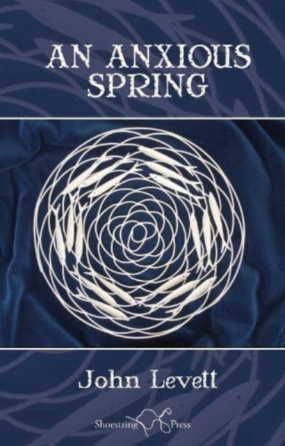Book cover of: Anxious Spring. By: John Levett