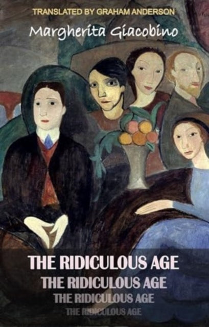 Book cover of: Ridiculous Age. By: Margherita Giacobino