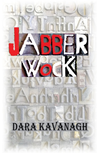 Book cover of: Jabberwock. By: Dara Kavanagh