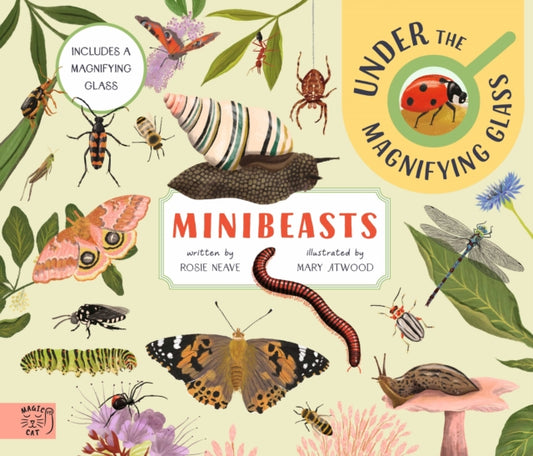 Book cover of: Minibeasts: Under the Magnifying Glass